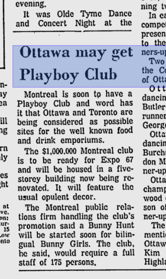 Ottawa was slated to get its own "Playboy Club" as shown in this 1967 Ottawa Citizen article. It never happened.